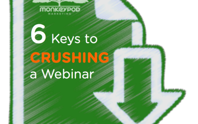 6 Keys to Crush a Webinar