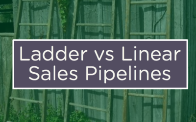 Ladder vs Linear Sales Pipelines