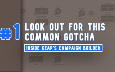 Campaign Builder: Gotcha #1