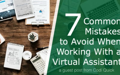 7 Common Mistakes to Avoid When Working with a Virtual Assistant