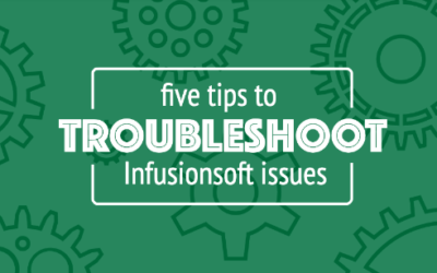 Tips for Troubleshooting Infusionsoft