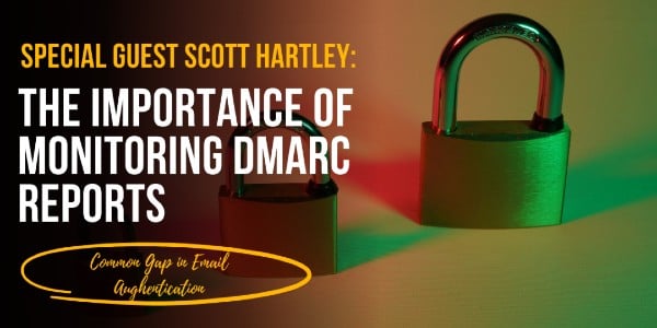 Monitoring DMARC Reports