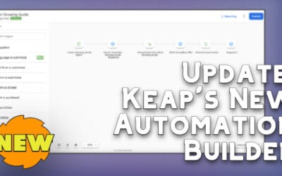 Keap’s New Automation Builder